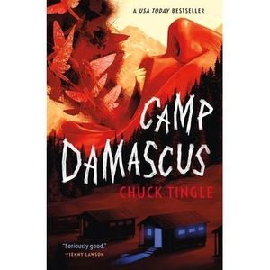 Camp Damascus -- Chuck Tingle